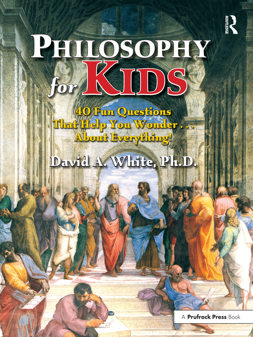 Title details for Philosophy for Kids by David White - Available